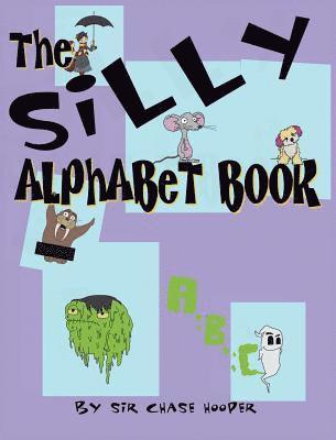 bokomslag The Silly Alphabet Book