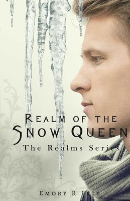 Emory R Frie - Realm of the Snow Queen, Häftad