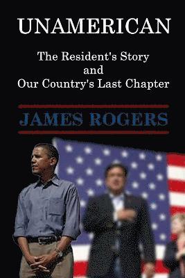 James Rogers - UnAmerican, Häftad
