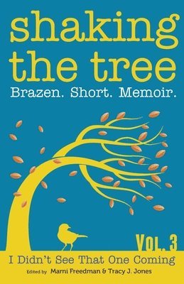 Marni Freedman, Tracy Jones - Shaking the Tree, Häftad