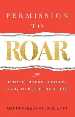 Marni Freedman, Tracy J Jones, Tracy J. Jones - Permission to Roar, Häftad