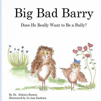Big Bad Barry: Does He Really Want to Be a Bully?