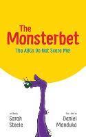 bokomslag The Monsterbet: The ABCs Do Not Scare Me!