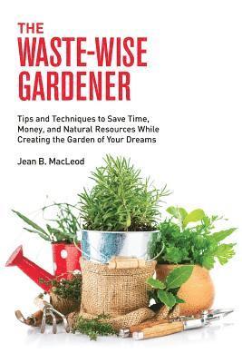 bokomslag Waste-Wise Gardener
