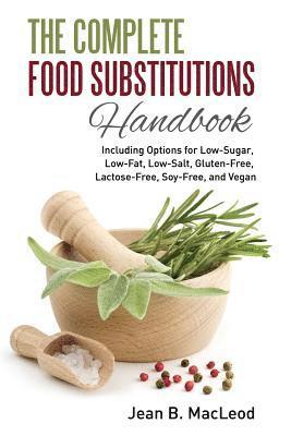 bokomslag The Complete Food Substitutions Handbook