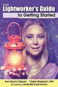 bokomslag The Lightworker's Guide to Getting Started