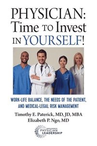bokomslag Physician: Time to Invest in Yourself!