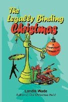 bokomslag The Legally Binding Christmas: A Courtroom Adventure