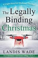 Landis Wade - The Legally Binding Christmas: A Courtroom Adventure, Häftad