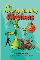 The Legally Binding Christmas: A Courtroom Adventure