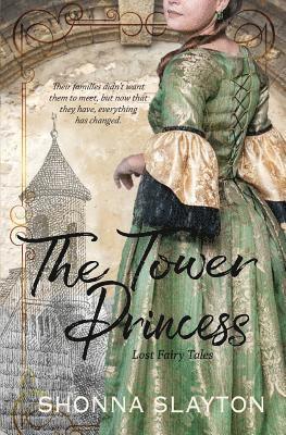 Shonna Slayton, Shonna, Slayton - Tower Princess, Häftad