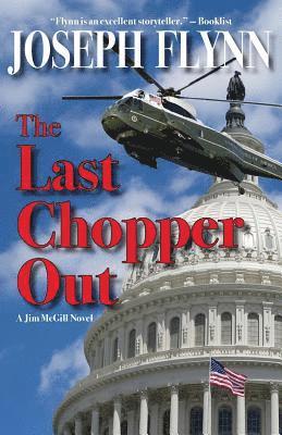 Joseph Flynn - The Last Chopper Out, Häftad