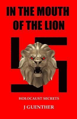 J. Guenther - In the Mouth of the Lion, Häftad