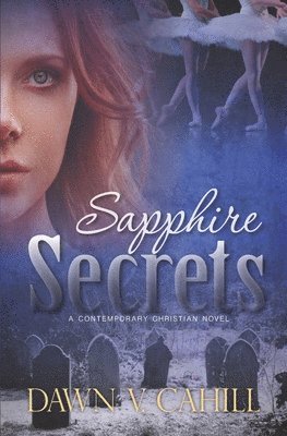 bokomslag Sapphire Secrets: A Christian Contemporary Novel