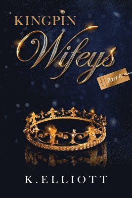 Kingpin Wifeys Vol 6 1