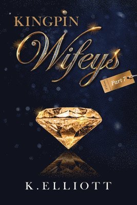 bokomslag Kingpin Wifeys Vol 7