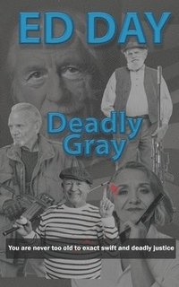 bokomslag Deadly Gray