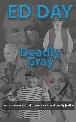 Deadly Gray 1