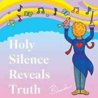 bokomslag Holy Silence Reveals Truth