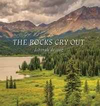 bokomslag The Rocks Cry Out