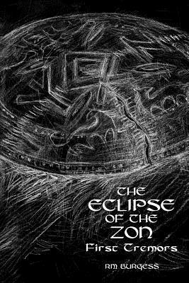 bokomslag The Eclipse of the Zon - First Tremors