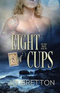 bokomslag Eight of Cups: The Tarot Trilogy, Book Two