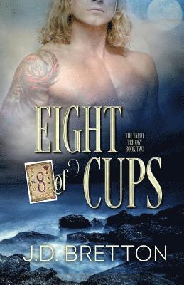 Eight of Cups: The Tarot Trilogy, Book Two