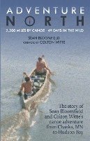 Sean Bloomfield, Colton Witte - Adventure North, Häftad