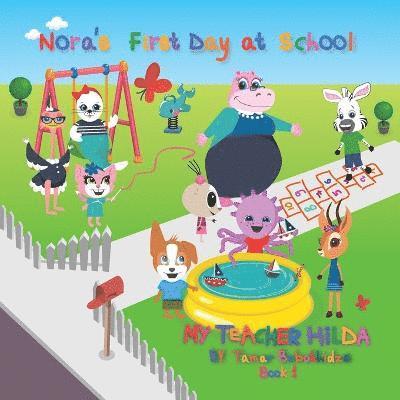 Nora's First Day at School 1