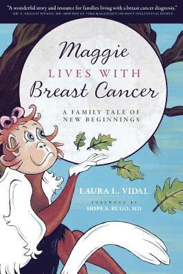 bokomslag Maggie Lives with Breast Cancer: A Family Tale of New Beginnings