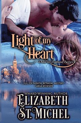 bokomslag Light of My Heart: Duke of Rutland Series Book II