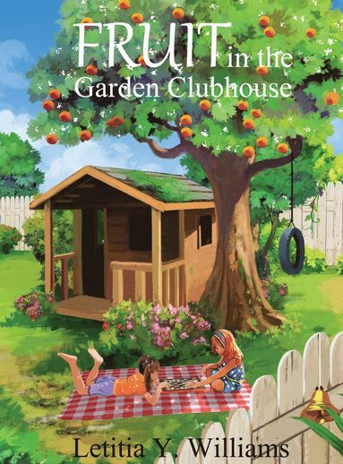 Letitia y Williams, Susan Walker - Fruit in the Garden Clubhouse, Inbunden