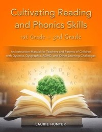 bokomslag Cultivating Reading and Phonics Skills, 1st Grade - 3rd Grade