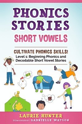 Laurie Hunter - Phonics Stories, Short Vowels, Häftad