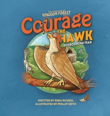 Reba Russell - Courage the Hawk, Inbunden