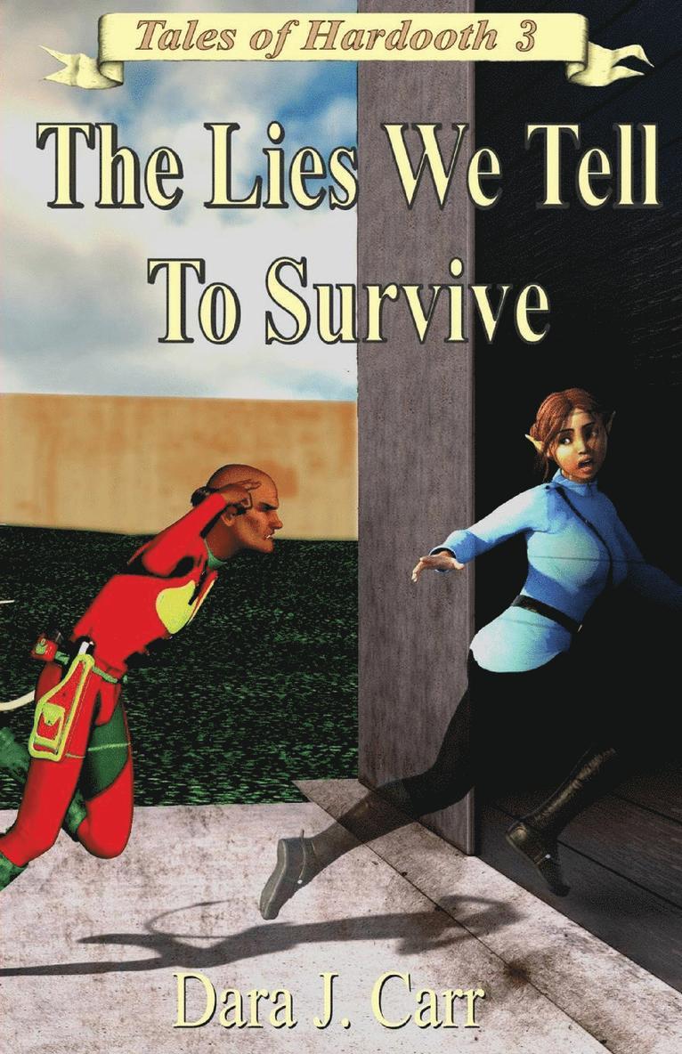Lies We Tell to Survive