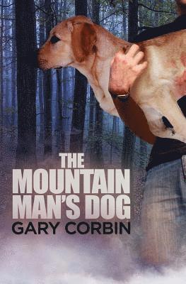 Gary Corbin - The Mountain Man's Dog, Häftad