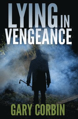 Gary Corbin - Lying in Vengeance, Häftad