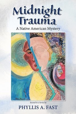 Midnight Trauma: A Native American Mystery 1