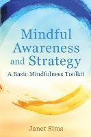 bokomslag Mindful Awareness and Strategy
