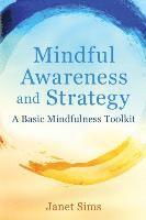 Mindful Awareness and Strategy