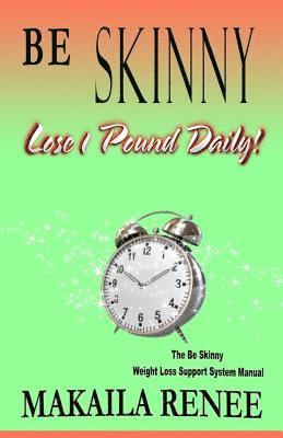 Be Skinny: How To Lose 10 Pounds in a Month 1