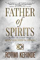 bokomslag Father of Spirits: The Book of Origins