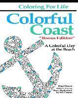 bokomslag Coloring for Life: Colorful Coast Bonus Edition: A Colorful Day at the Beach