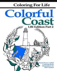 bokomslag Coloring for Life: Colorful Coast LBI Edition Part 2: The Tour of the Shore Continues