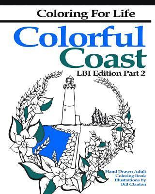 bokomslag Coloring for Life: Colorful Coast LBI Edition Part 2: The Tour of the Shore Continues