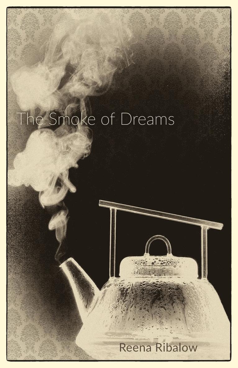 The Smoke of Dreams 1