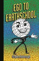 bokomslag Ego To Earthschool