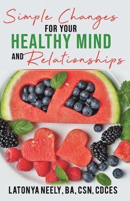Simple Changes for Your Healthy Mind and Relationships 1