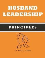 bokomslag Husband Leadership Principles